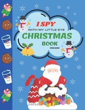 I Spy Christmas Book For Kids Ages 2-5: Find ...