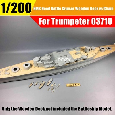 1/200 Scale HMS Hood Battle Cruiser Wooden Deck+Metal Chain for Trumpeter 03710