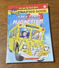 Magic School Bus Science Chapter Bks.: Amazing Magnetism by Rebecca Carmi (2003,