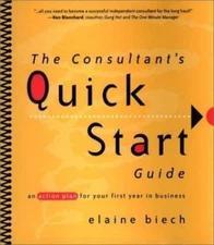 The Consultant's Quick Start Guide: An A- 9780787956677, paperback, Elaine Biech