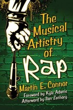 Musical Artistry of Rap, Paperback by Connor, Martin E.; Adams, Kyle (FRW); Z...