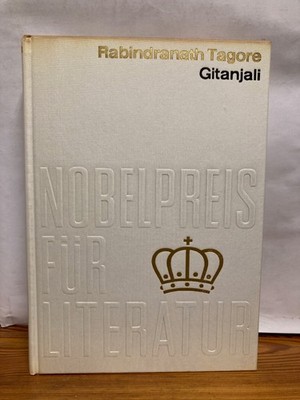 Nobelpreis für Literatur 1913 Rabindranath Tagore Gitanjali