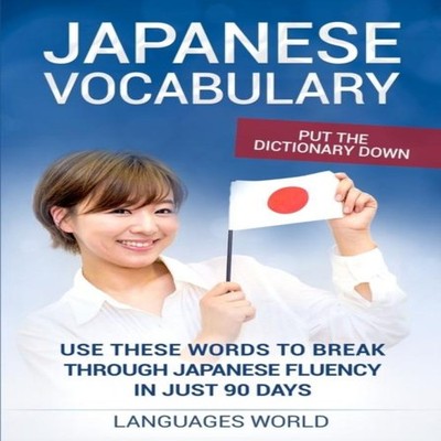 Put the dictionary down Use These Words to Break Through Japanese