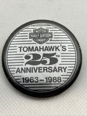 Harley Davidson Tomahawk s 25th Anniversary 1963-1988 Button Pin Back