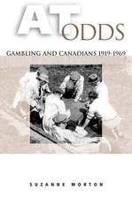 At Odds: Gambling and Canadians, 1919-1969 (Heritage) - paperback Morton, Su...