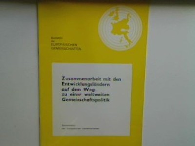 Zusammenarbeit mit den Entwicklungsländern auf dem Weg zu einer weltweiten Gemei