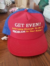 Vintage rare hat Get Even Live Long Enough To Be A Problem To Your Kids