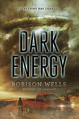 Dark Energy... By Wells, Robison, Hardcover,Very Good