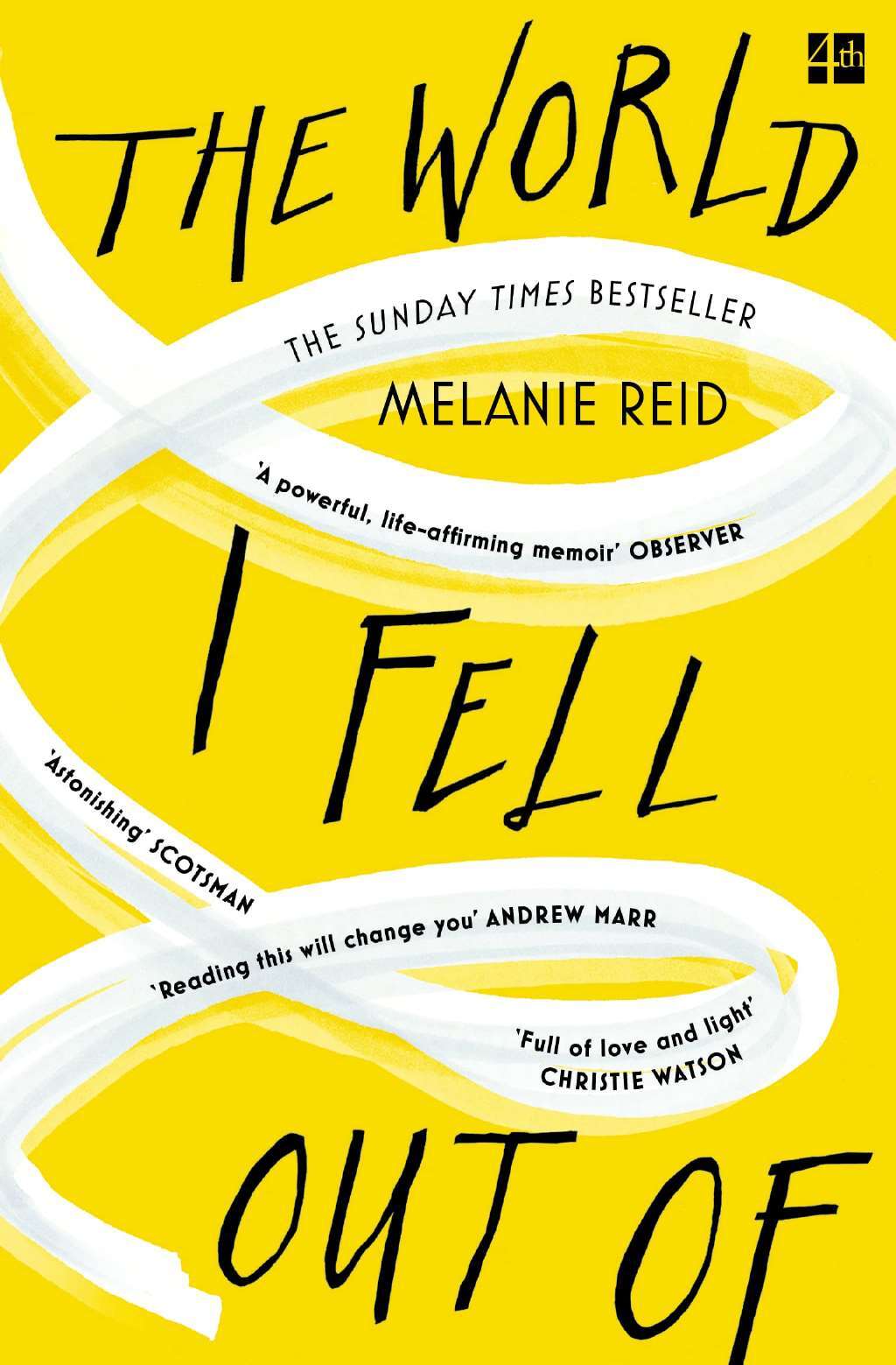 The World I Fell Out Of: The Inspiring Sunday Times Bestseller, Reid, Melanie, N