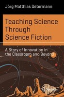 Teaching Science Through Science Fiction JöRg Matthias Determann