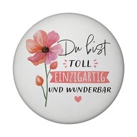 Blume Magnet Mit FlaschenöFfner Rund Mit Spruch Du Bist Toll Einzigartig Und