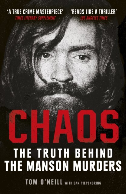 Chaos The Truth Behind the Manson Murders by Dan Piepenbring (Paperback Book)