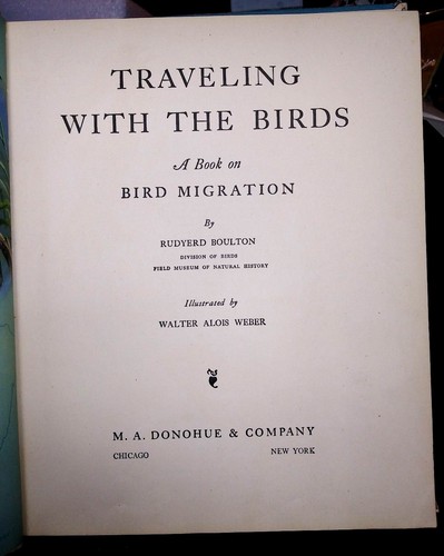 Traveling with Birds, Rudyerd Boulton, 1st Ed, 1933 M.A. Donohue &Co. - HB, Used - Imagen 5 de 12