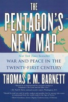 The Pentagon's New Map War And Peace In The Twenty-First Century Barnett Buch
