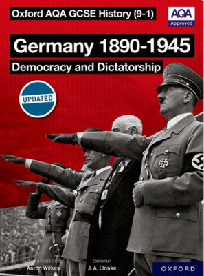 GCSE AQA Germany 1890-1945 History Revision Guide. Author - Aaron Wilkes.