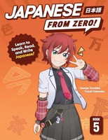 Japanese From Zero! 5 George Trombley (U. A.) Taschenbuch Japanese From Zero!