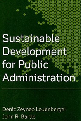 Sustainable Development for Public Administration, Paperback by Leuenberger, ...