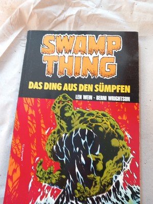 SWAMP THING - Das Ding aus den Sümpfen - Band 1 - Len Wein, Berni Wrightson