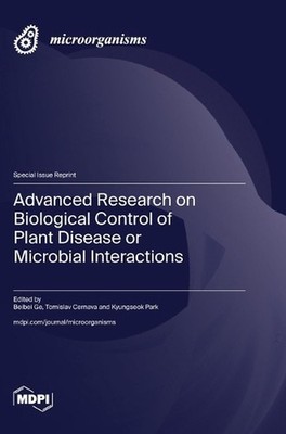 Advanced Research on Biological Control of Plant Disease or Microbial Interactio