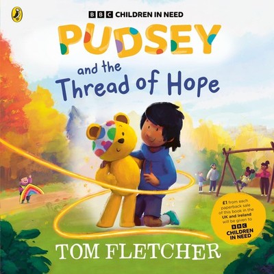 Pudsey and the Thread of Hope, Tom Fletcher