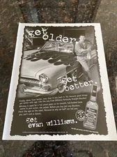 Evan Williams bourbon 2001 vintage car get older better ad