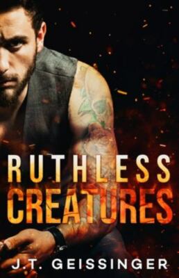 Ruthless Creatures; Queens & Monsters - 1733824383, paperback, JT Geissinger