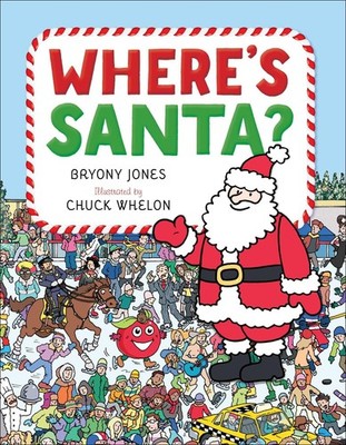 Where's Santa? - hardcover Jones, Bryony|Whelon, Chuck