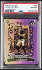 2025 PANINI DONRUSS DOWNTOWN #19 TYLER SHOUGH ROOKIE RC PSA 10