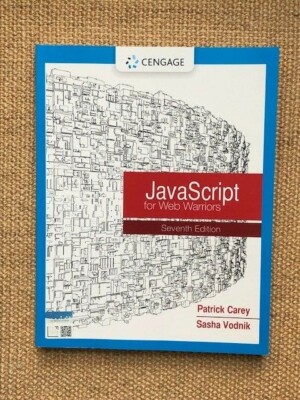 JavaScript for Web Warriors (BRAND NEW US STUDENT 7/E; ISBN-13: 9780357638002)