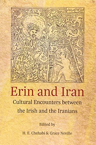 Erin and Iran: Cultural Encounters between the Irish and the Iranians by H. E. - Image 5