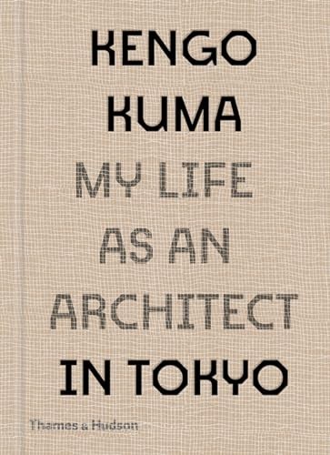 Kengo Kuma: My Life as an Architect in Tokyo: 1 - Image 5