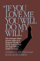 If You Love Me, You Will Do My Will Stephen G. Michaud (U. A.) Taschenbuch 2026