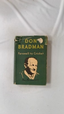 Farewell To Cricket, Don Bradman, Hodder and Stoughton, 1950, Har