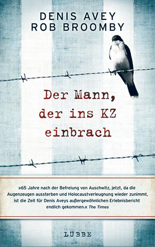 Der Mann, Der Ins Kz Einbrach Denis Avey