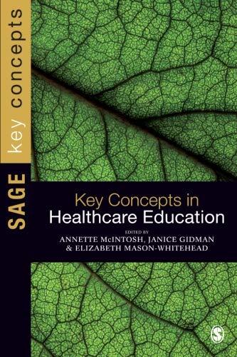 Key Concepts in Healthcare Education (SAGE Key Concepts series),