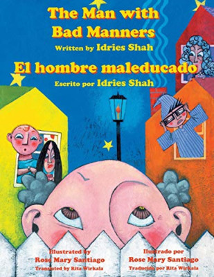 The Man with Bad Manners-El Hombre Maleducado: English- -  NEW Idries Shah 2015