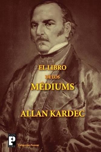 Allan Kardec El libro de los médiums (Tascabile)