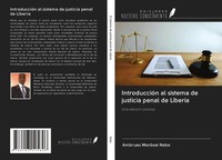 Ambrues Monboe Nebo | IntroduccióN Al Sistema De Justicia Penal De Liberia