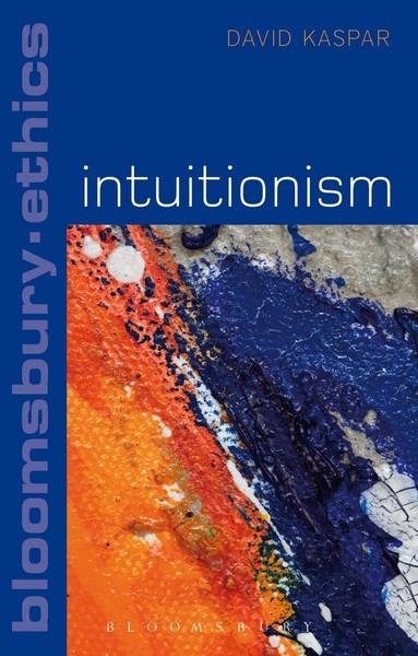David Kaspar | Intuitionism | Buch | Englisch (2012) | Gebunden | Bloomsbury 3PL-image