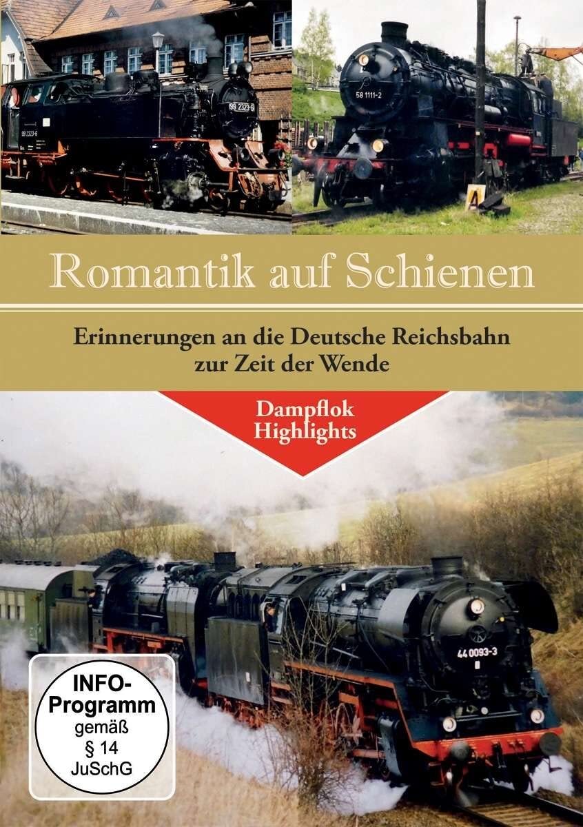 Romantik auf Schienen - Erinnerungen an die Deutsche Reichsbahn (DVD)