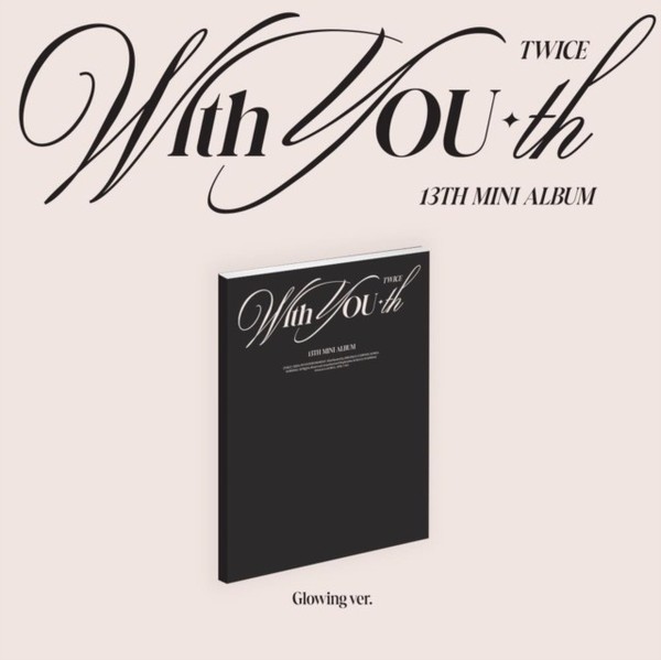Twice - With You-Th - Glowing Ver. 1CD Release Date 24/02/24 This Ca - G3Z-image