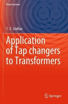 Application of Tap changers to Transformers - 9789811539572