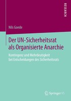 Nils Goede | Der Un-Sicherheitsrat Als Organisierte Anarchie | Taschenbuch