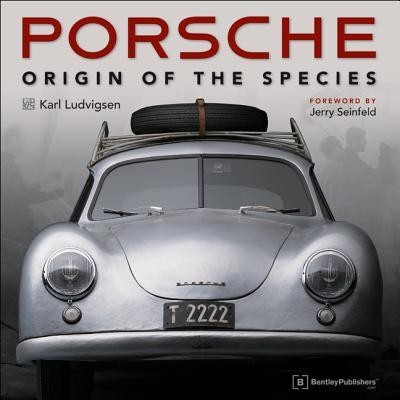 Porsche - Origin of the Species | Karl E Ludvigsen | englisch