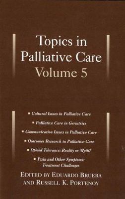 Topics in Palliative Care, Hardcover by Portenoy, Russell K. (EDT); Bruera, E...