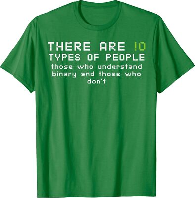 There 10 Types People Binary Computer Programmer Nice Unisex T-Shirt