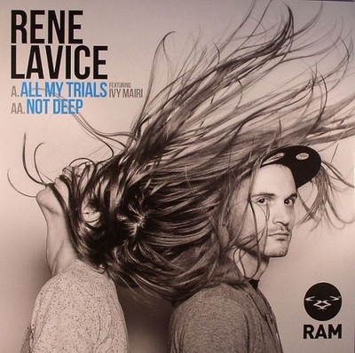 Rene LaVice - All My Trials / Not Deep, 12'', (Vinyl)