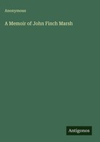 Anonymous | A Memoir Of John Finch Marsh | Buch | Englisch (2025)