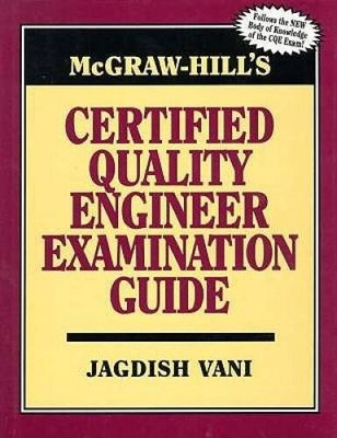 McGraw-Hill's Certified Quality Engineer Examination Guide - Hardcover - GOOD