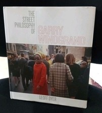 The Street Philosophy of Garry Winogrand Geof...